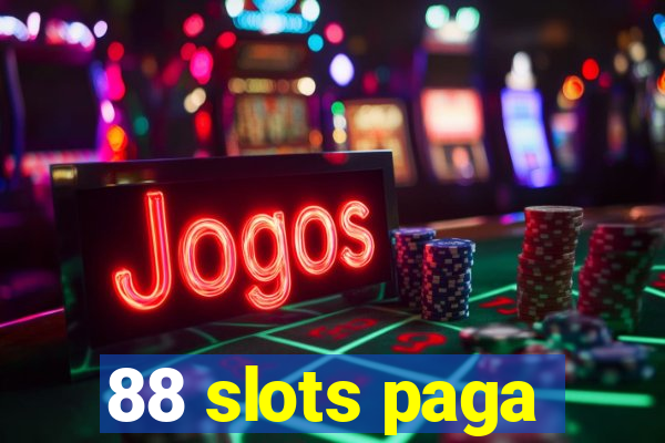 88 slots paga